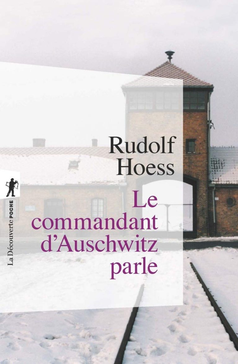 Le commandant d’Auschwitz parle